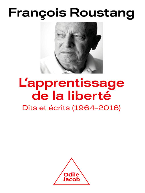 Title details for L' Apprentissage de la liberté by François Roustang - Available